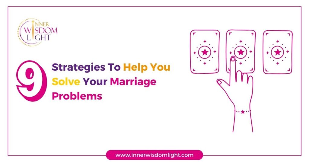 9 Strategies To Help You Solve Your Marriage Problems 2 Marriage Problems