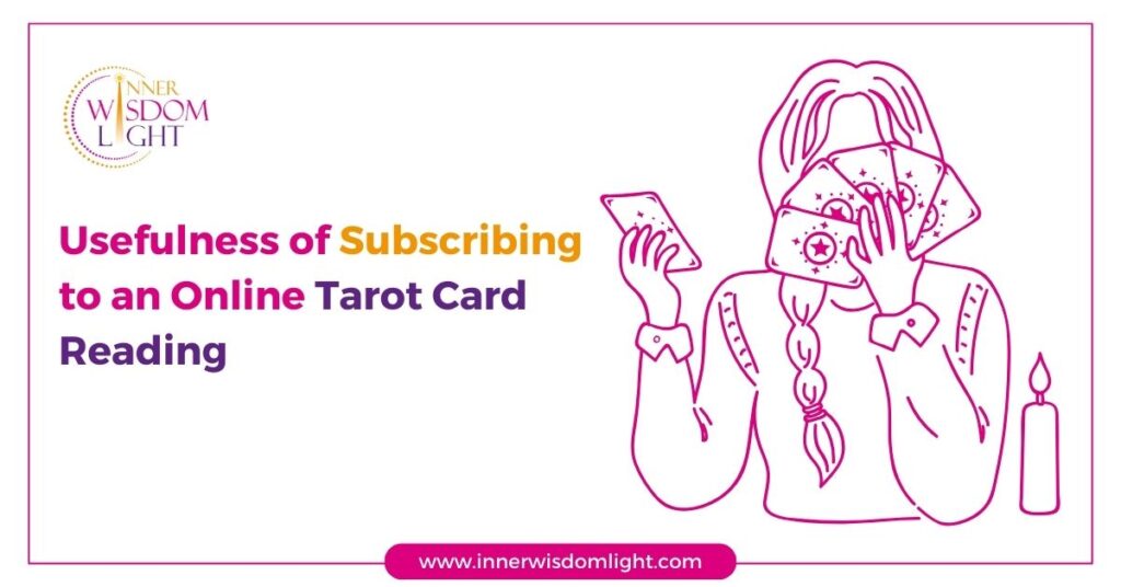 Usefulness of Subscribing to an Online Tarot Card Reading 2 Online Tarot Card Reading
