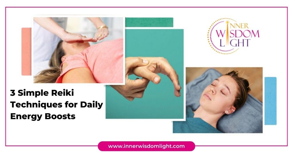 3 Simple Reiki Techniques for Daily Energy Boosts 2 3 Simple Reiki Techniques for Daily Energy Boosts