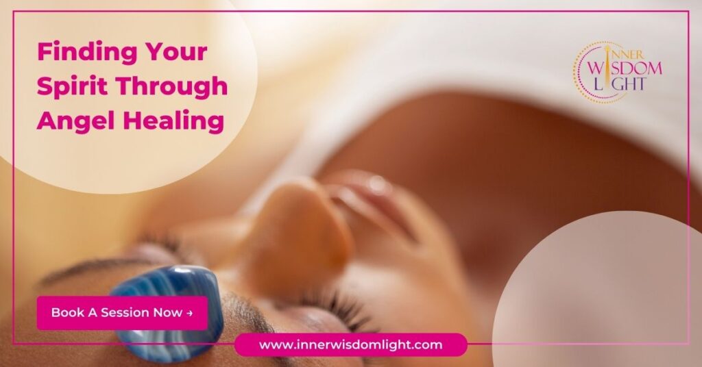 Finding Your Spirit Through Angel Healing 4 Finding Your Spirit Through Angel Healing