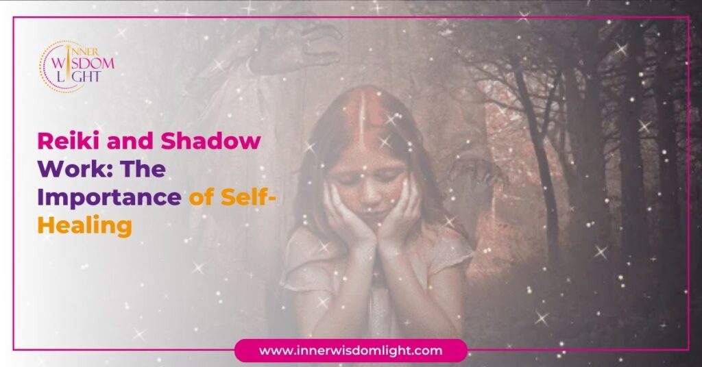 Reiki and Shadow Work: The Importance of Self-Healing 2 Reiki and Shadow Work