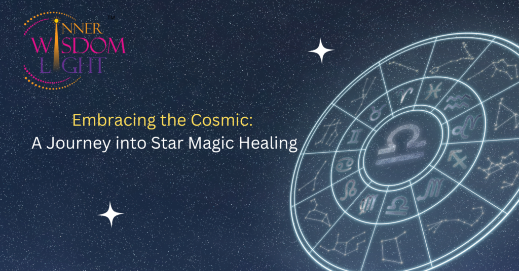 Embracing the Cosmic: A Journey into Star Magic Healing 10 Star Magic Healing
